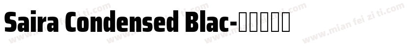 Saira Condensed Blac字体转换